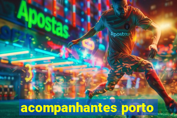 acompanhantes porto